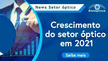 Crescimento do setor óptico em 2021