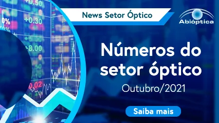Números do setor óptico de Outubro/21 - Abióptica