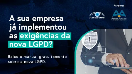 ATL Advogados e Abióptica: manual da nova LGPD