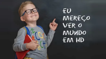 Elas merecem ver o mundo em HD