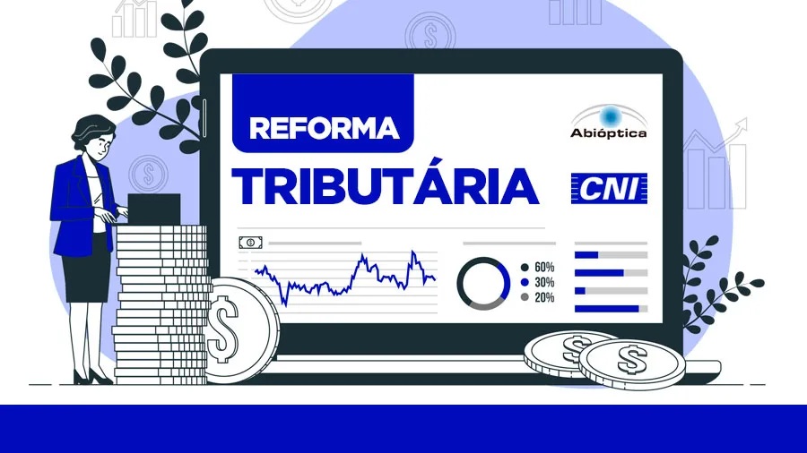 Reforma tributária: para destravar o Brasil!