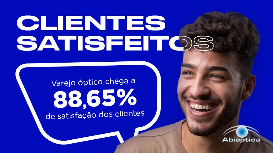Varejo óptico chega a 88,65% de clientes satisfeitos