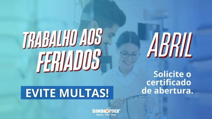 Trabalho aos feriados de Abril: Evite Multas!