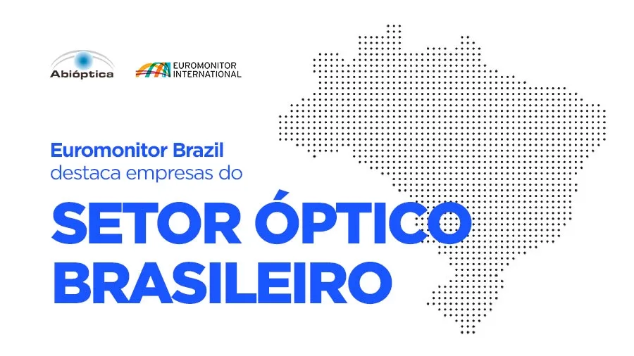 Euromonitor Brazil destaca empresas do setor óptico brasileiro