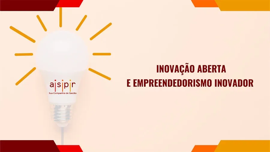 Inovação Aberta e Empreendedorismo Inovador