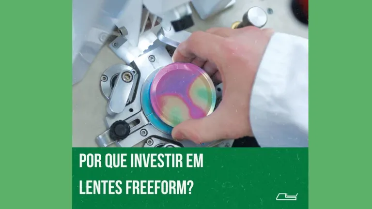 Por Que Investir em Lentes Freeform?