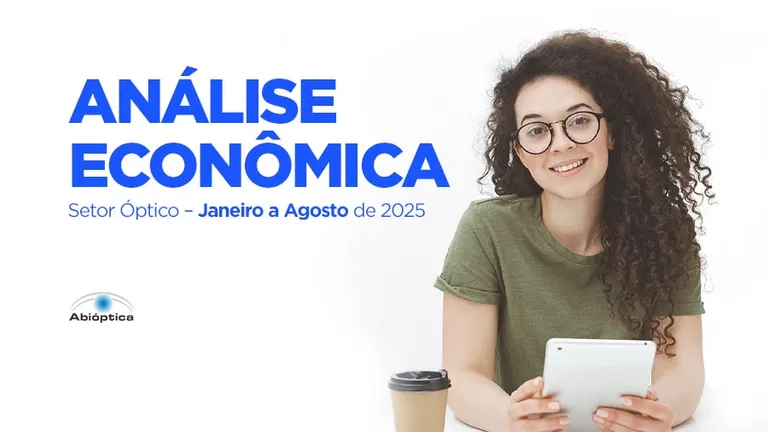 Análise Econômica do Setor Óptico - Janeiro a Agosto de 2025