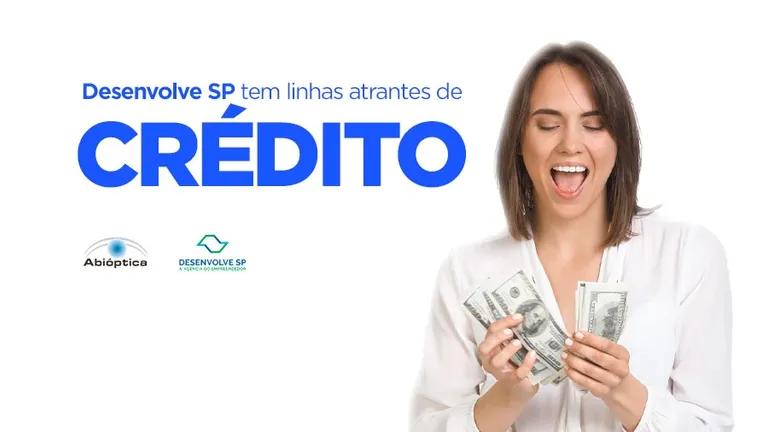 Desenvolve SP tem linhas de crédito atraentes!