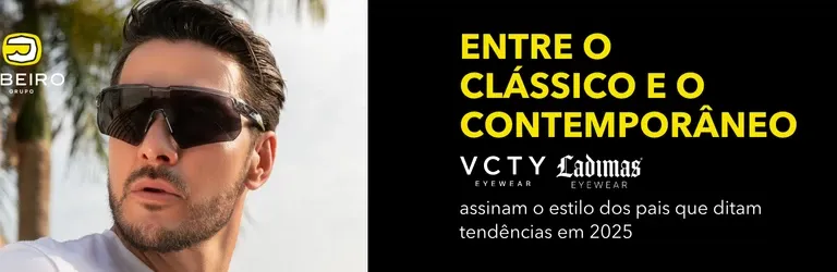 VCTY e LADIMAS EYEWEAR, do Grupo Ribeiro, assinam o estilo dos pais que ditam tendências em 2025