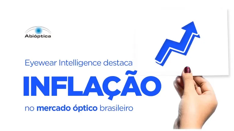 Eyewear Intelligence destaca impacto da inflação no mercado óptico brasileiro