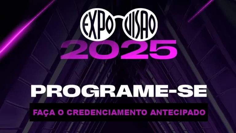 Faça o seu credenciamento para a Expo Visão 2025