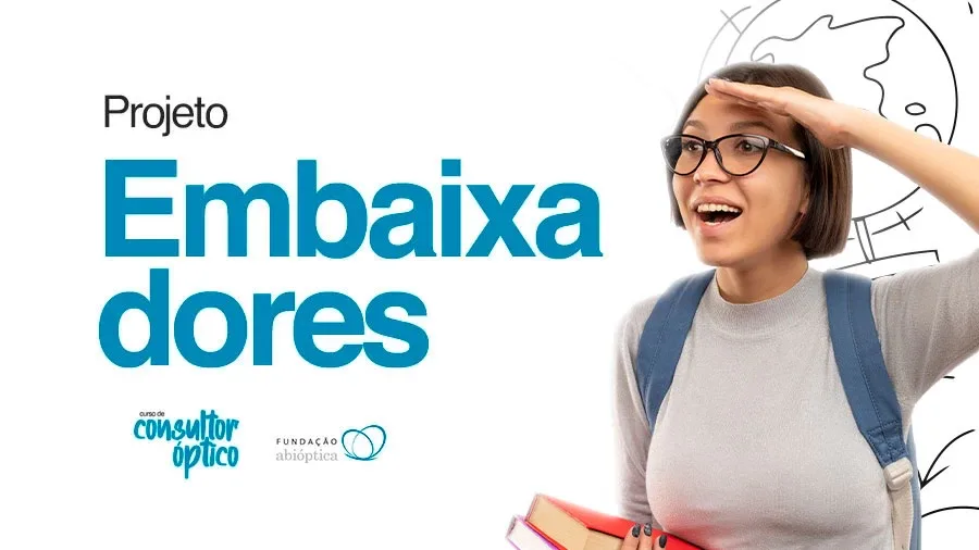 Fundação Abióptica lança programa Embaixadores