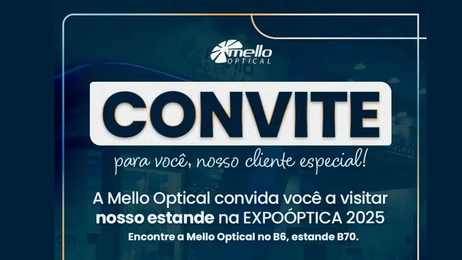 Mello Optical: Venha nos visitar na Expo Óptica!