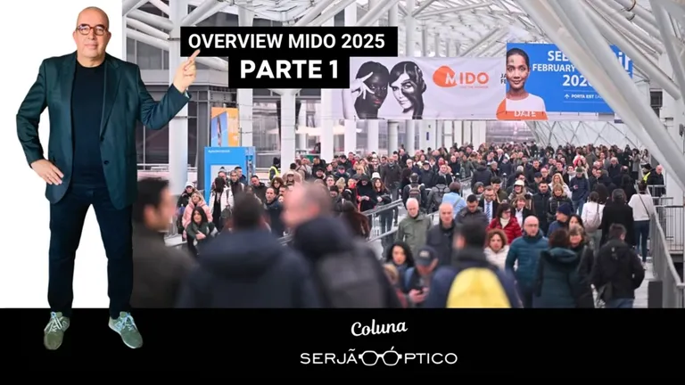 Serjão Óptico na MIDO 2025 - Parte 1