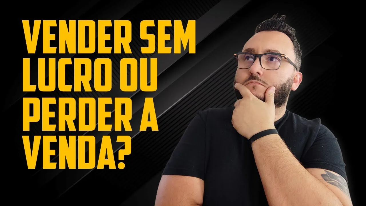 É Melhor Vender Sem Lucro ou Perder a Venda na Óptica?