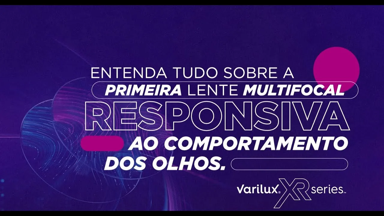 Essilor - Lançamento Varilux XR series